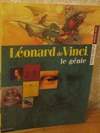 Léonard de Vinci le génie